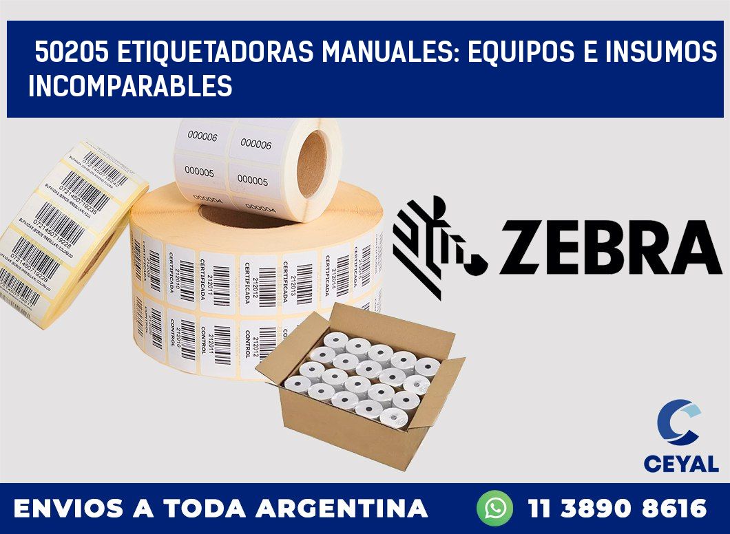 50205 ETIQUETADORAS MANUALES: EQUIPOS E INSUMOS INCOMPARABLES