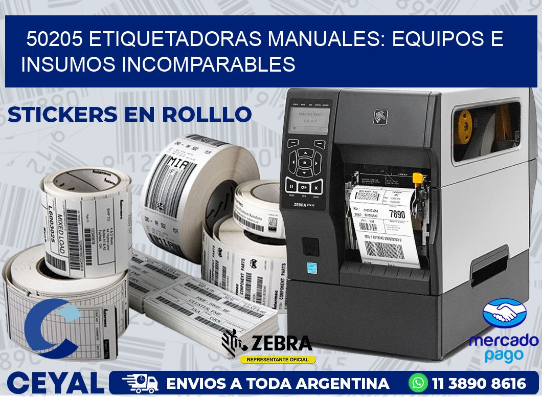 50205 ETIQUETADORAS MANUALES: EQUIPOS E INSUMOS INCOMPARABLES