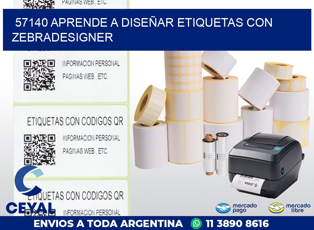 57140 APRENDE A DISEÑAR ETIQUETAS CON ZEBRADESIGNER