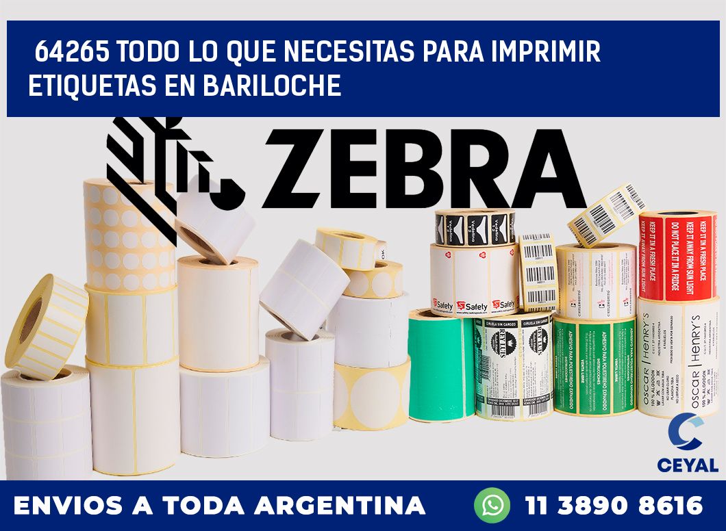 64265 TODO LO QUE NECESITAS PARA IMPRIMIR ETIQUETAS EN BARILOCHE