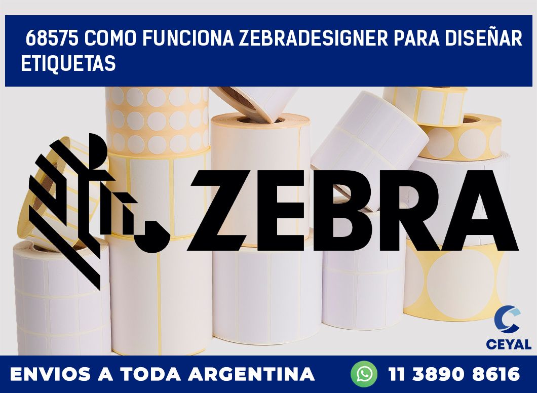 68575 COMO FUNCIONA ZEBRADESIGNER PARA DISEÑAR ETIQUETAS