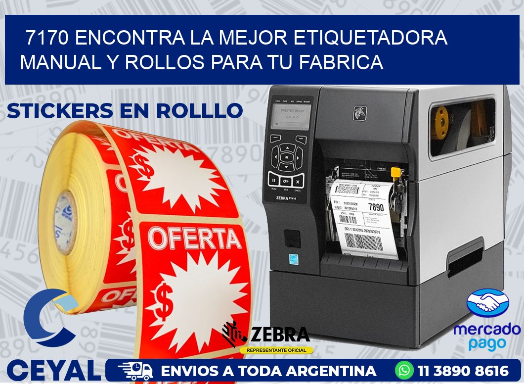 7170 ENCONTRA LA MEJOR ETIQUETADORA MANUAL Y ROLLOS PARA TU FABRICA