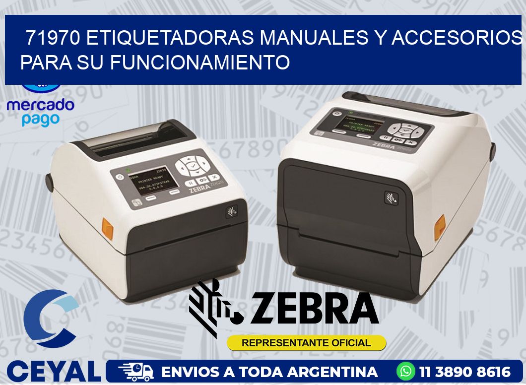 71970 ETIQUETADORAS MANUALES Y ACCESORIOS PARA SU FUNCIONAMIENTO