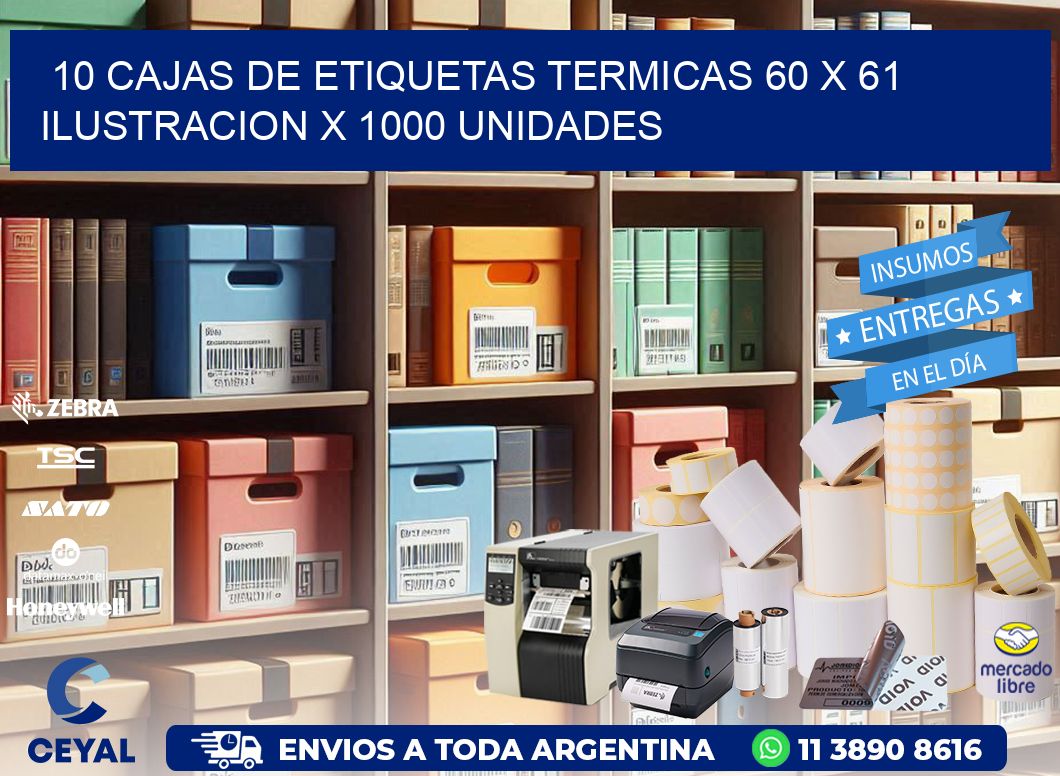 10 CAJAS DE ETIQUETAS TERMICAS 60 x 61 ILUSTRACION X 1000 UNIDADES