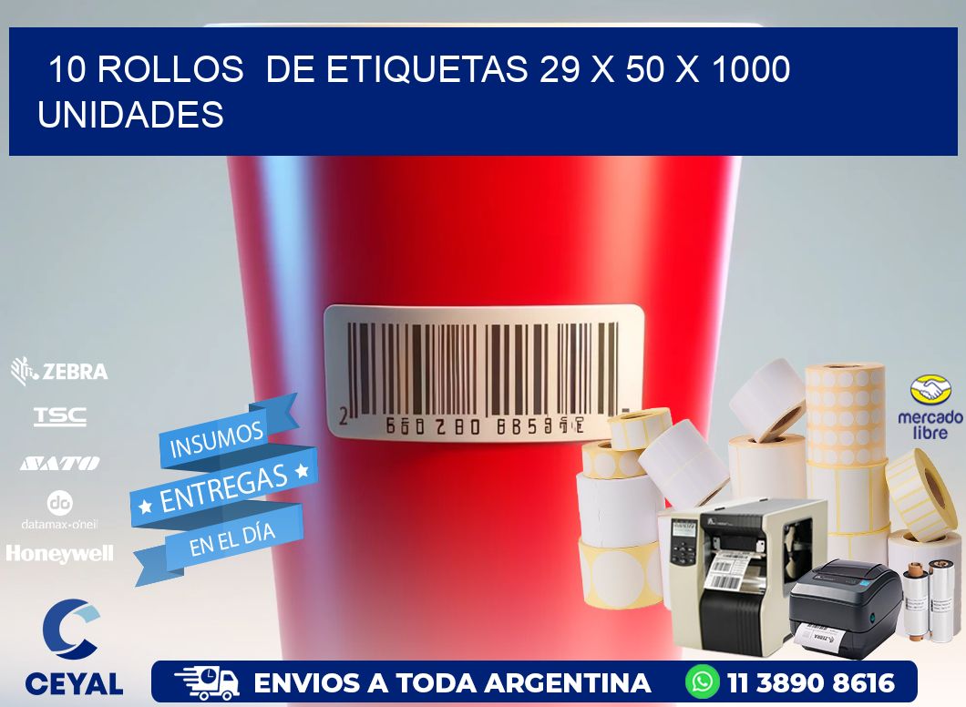 10 ROLLOS  DE ETIQUETAS 29 x 50 X 1000 UNIDADES