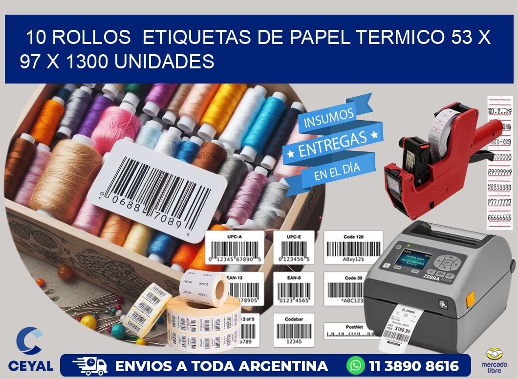 10 ROLLOS  ETIQUETAS DE PAPEL TERMICO 53 x 97 X 1300 UNIDADES