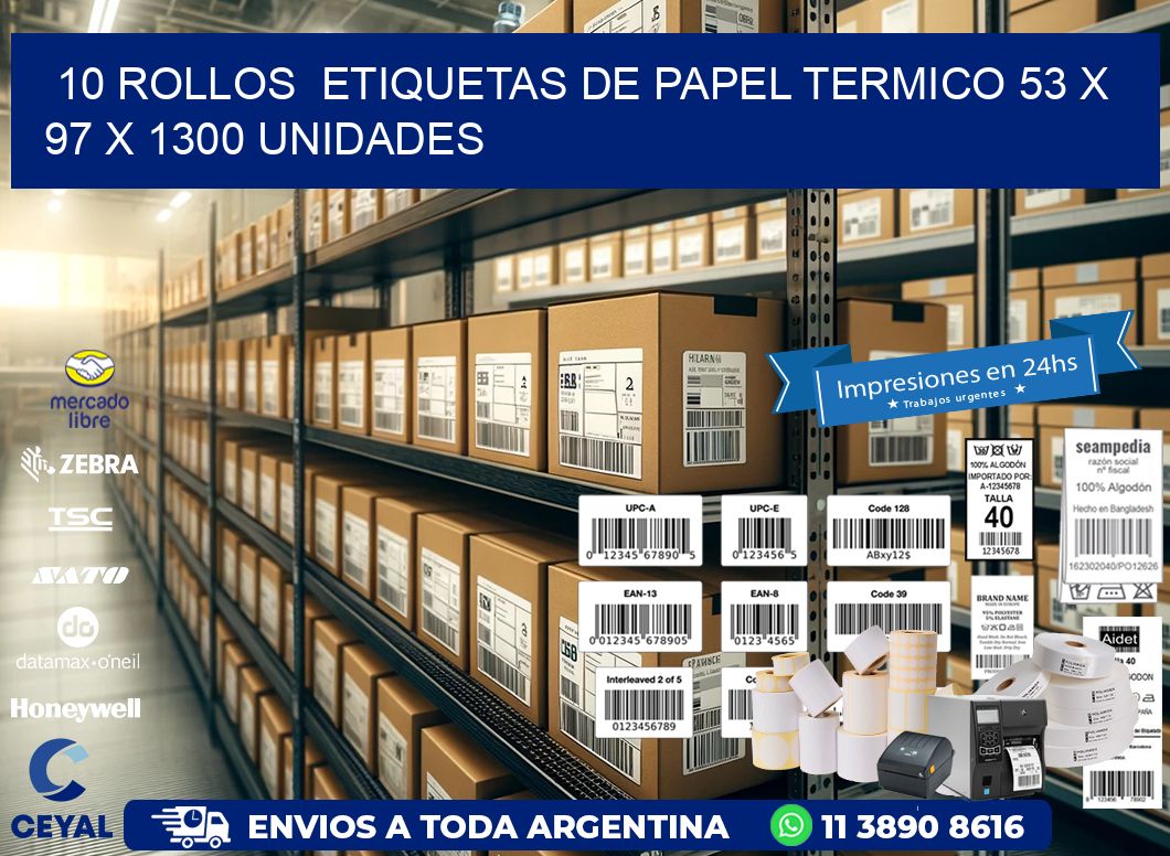 10 ROLLOS  ETIQUETAS DE PAPEL TERMICO 53 x 97 X 1300 UNIDADES