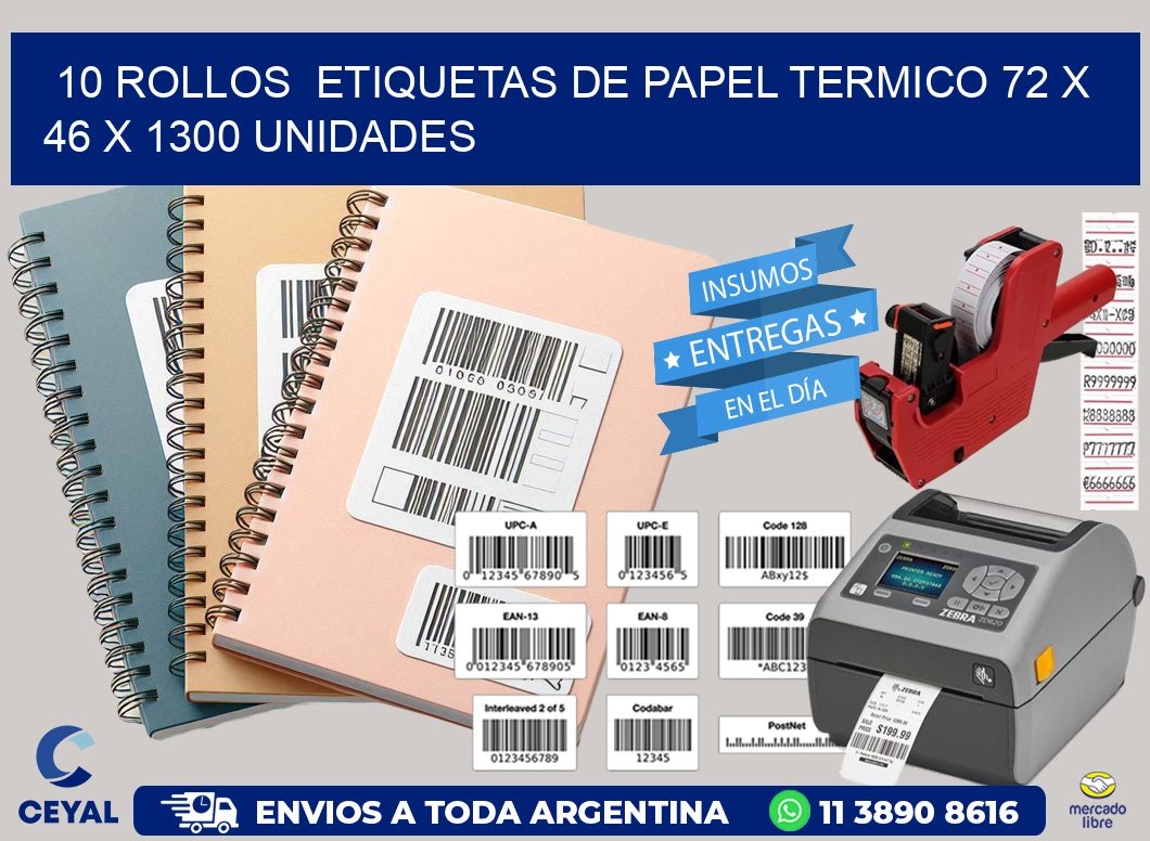 10 ROLLOS  ETIQUETAS DE PAPEL TERMICO 72 x 46 X 1300 UNIDADES