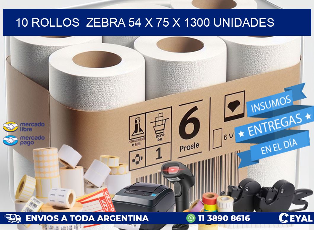 10 ROLLOS  ZEBRA 54 x 75 X 1300 UNIDADES