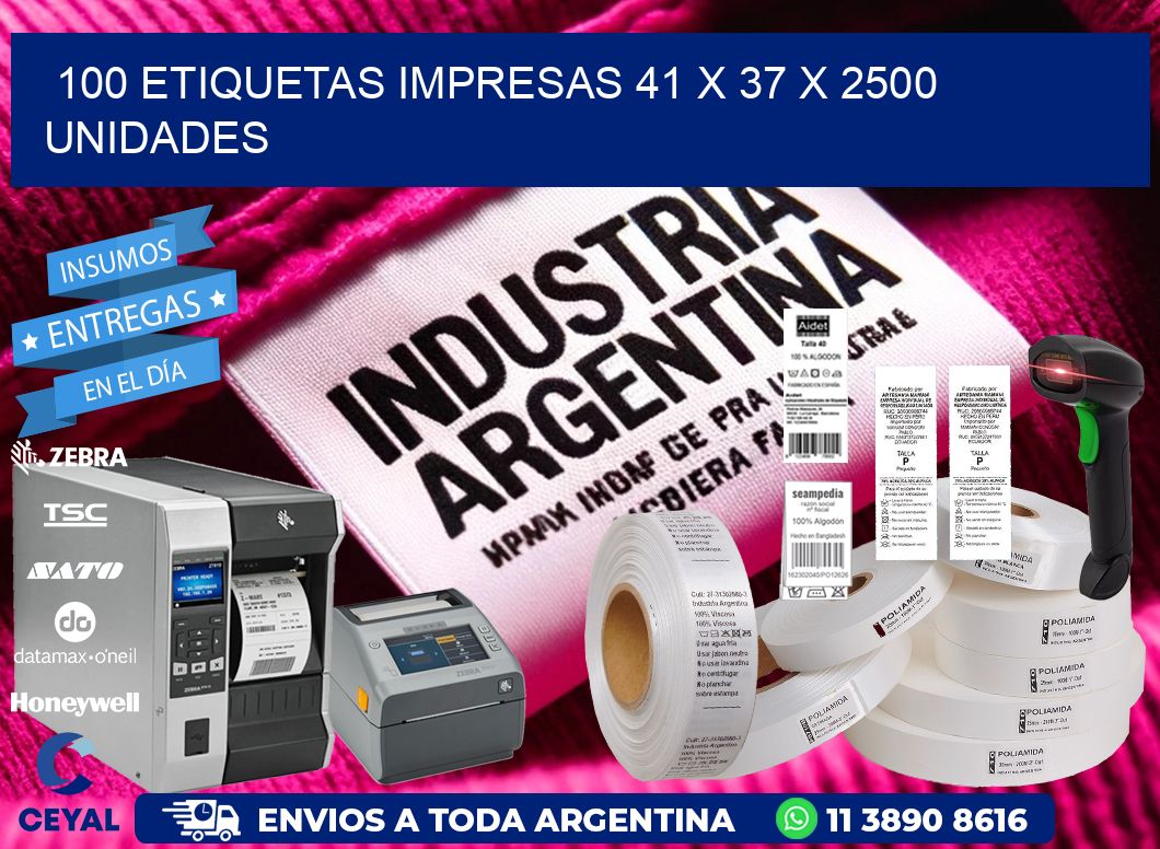 100 ETIQUETAS IMPRESAS 41 x 37 X 2500 UNIDADES