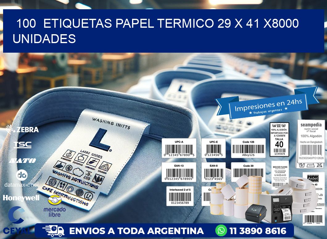 100  ETIQUETAS PAPEL TERMICO 29 x 41 X8000 UNIDADES