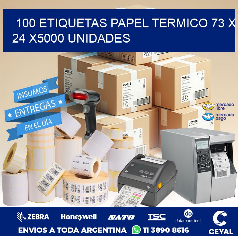 100 ETIQUETAS PAPEL TERMICO 73 x 24 X5000 UNIDADES