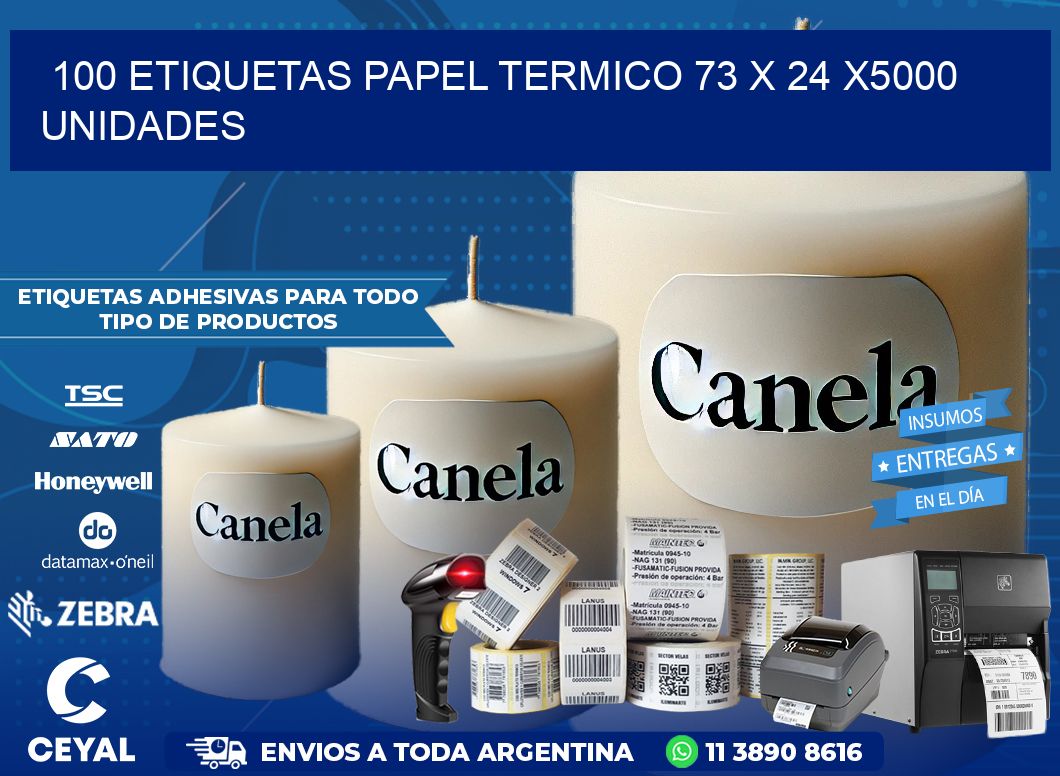 100 ETIQUETAS PAPEL TERMICO 73 x 24 X5000 UNIDADES