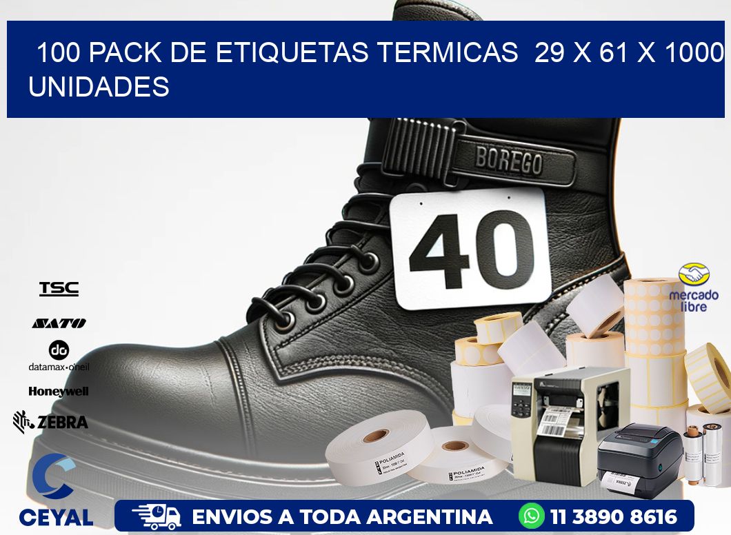 100 PACK DE ETIQUETAS TERMICAS  29 x 61 X 1000 UNIDADES