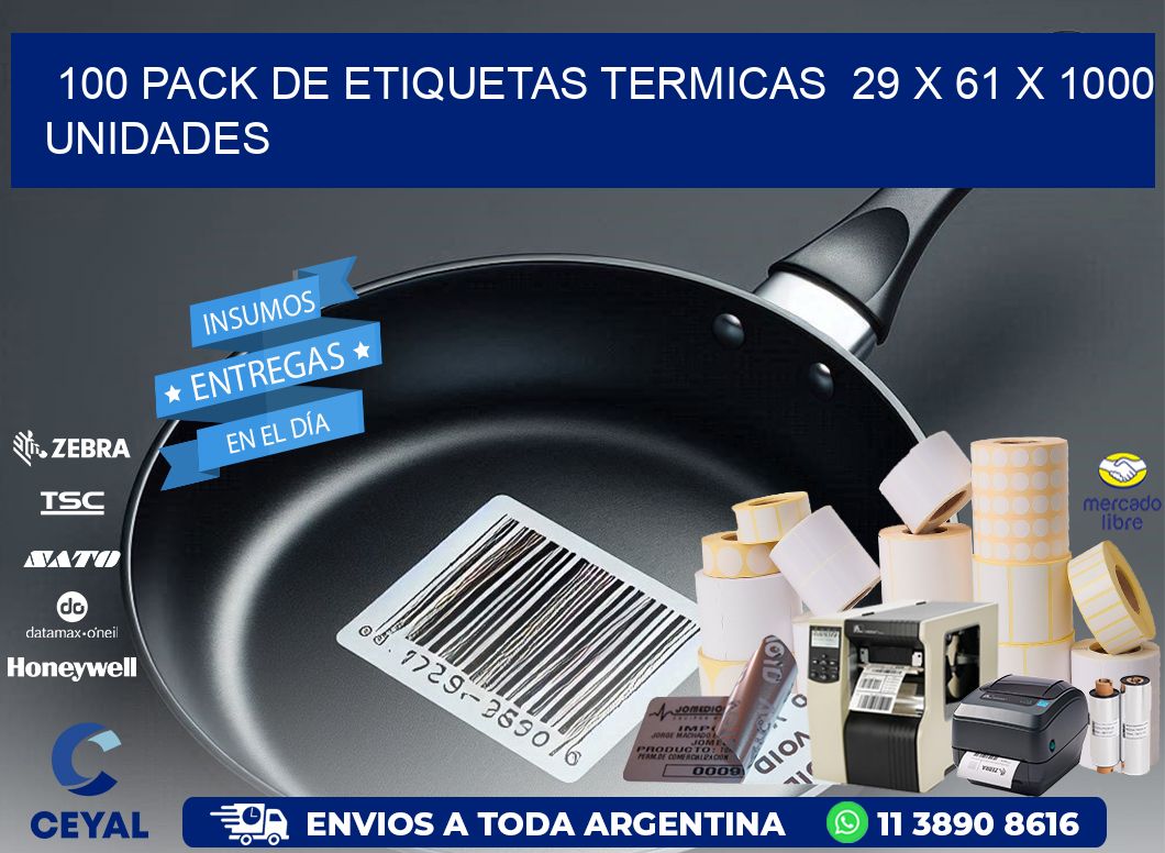 100 PACK DE ETIQUETAS TERMICAS  29 x 61 X 1000 UNIDADES