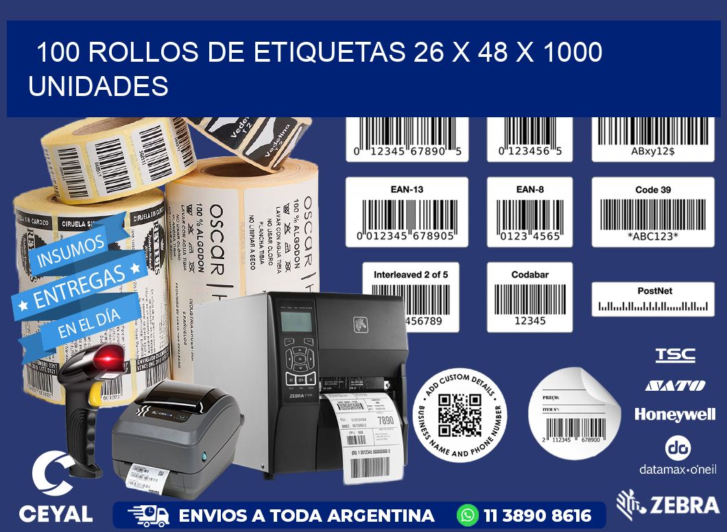 100 ROLLOS DE ETIQUETAS 26 x 48 X 1000 UNIDADES