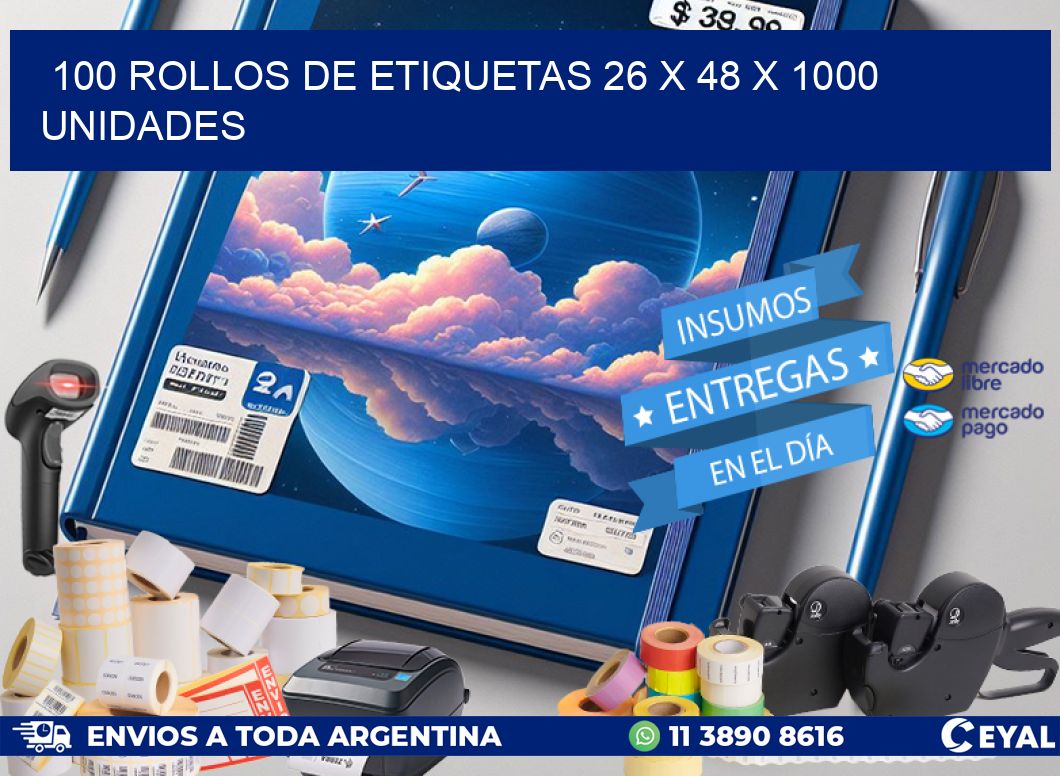 100 ROLLOS DE ETIQUETAS 26 x 48 X 1000 UNIDADES