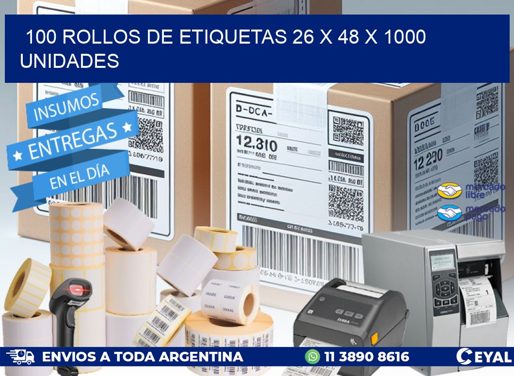 100 ROLLOS DE ETIQUETAS 26 x 48 X 1000 UNIDADES