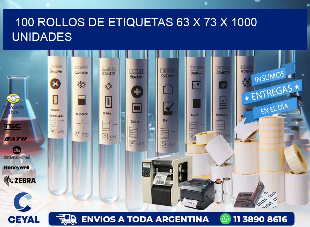 100 ROLLOS DE ETIQUETAS 63 x 73 X 1000 UNIDADES