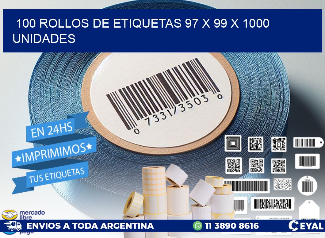 100 ROLLOS DE ETIQUETAS 97 x 99 X 1000 UNIDADES