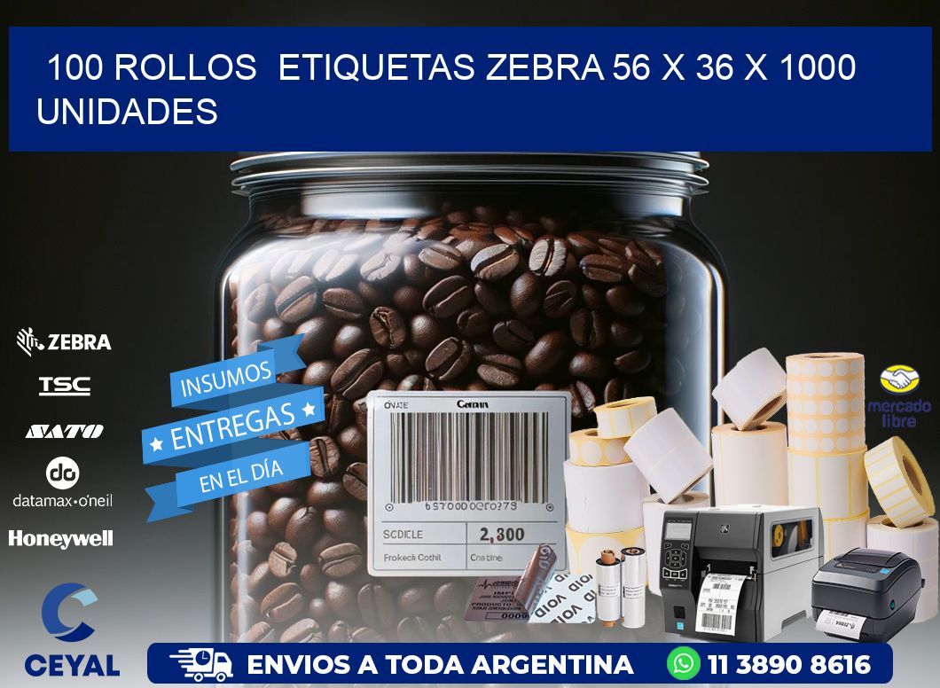 100 ROLLOS  ETIQUETAS ZEBRA 56 x 36 X 1000 UNIDADES