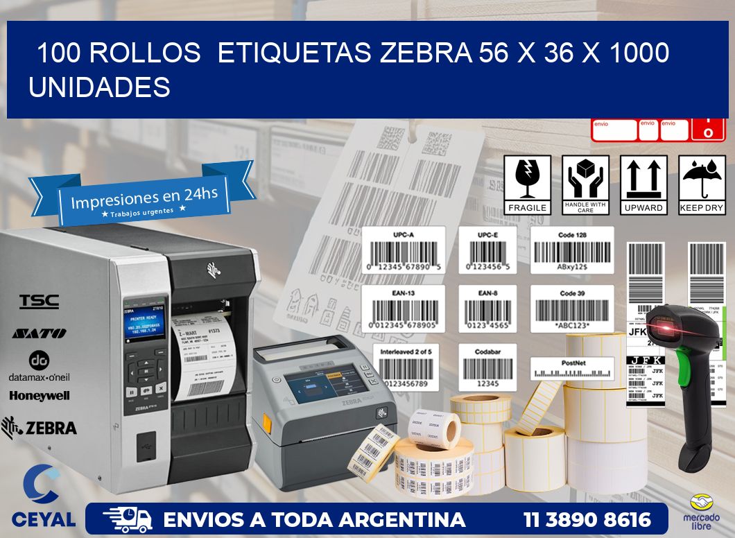 100 ROLLOS  ETIQUETAS ZEBRA 56 x 36 X 1000 UNIDADES