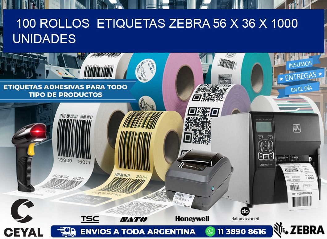 100 ROLLOS  ETIQUETAS ZEBRA 56 x 36 X 1000 UNIDADES