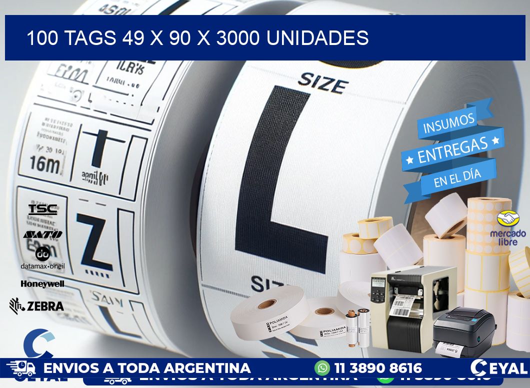 100 TAGS 49 x 90 X 3000 UNIDADES