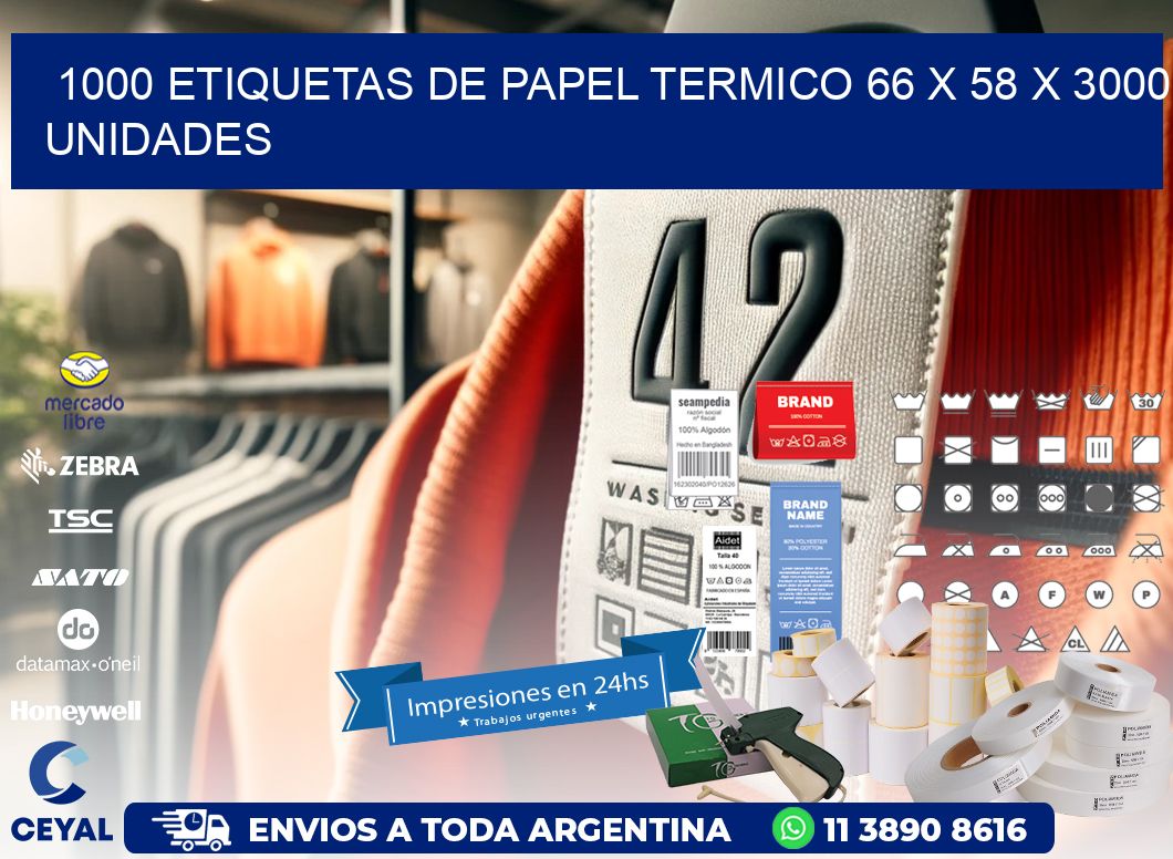 1000 ETIQUETAS DE PAPEL TERMICO 66 x 58 X 3000 UNIDADES