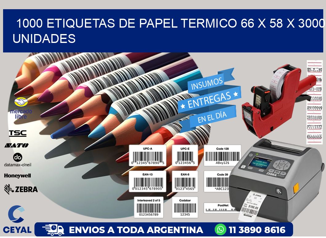 1000 ETIQUETAS DE PAPEL TERMICO 66 x 58 X 3000 UNIDADES