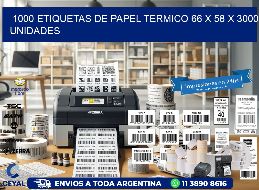 1000 ETIQUETAS DE PAPEL TERMICO 66 x 58 X 3000 UNIDADES