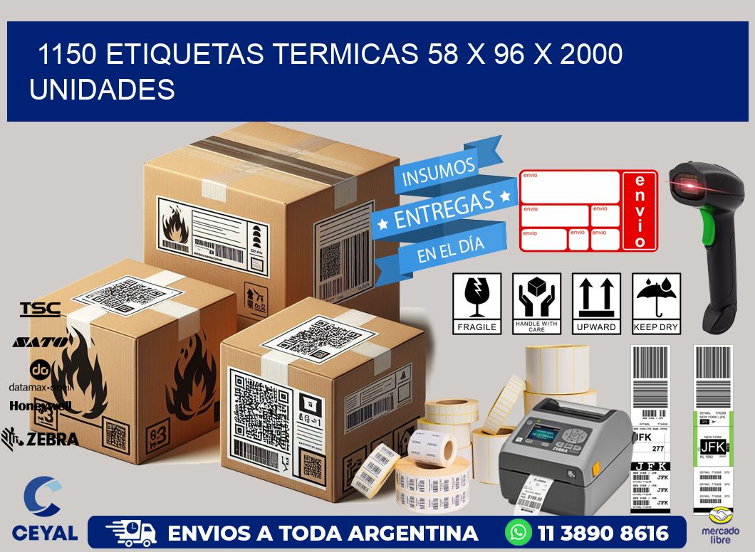 1150 ETIQUETAS TERMICAS 58 x 96 X 2000 UNIDADES