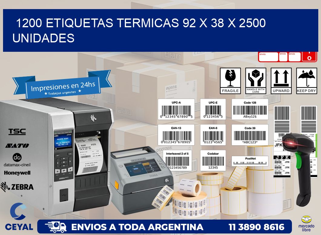 1200 ETIQUETAS TERMICAS 92 x 38 X 2500 UNIDADES