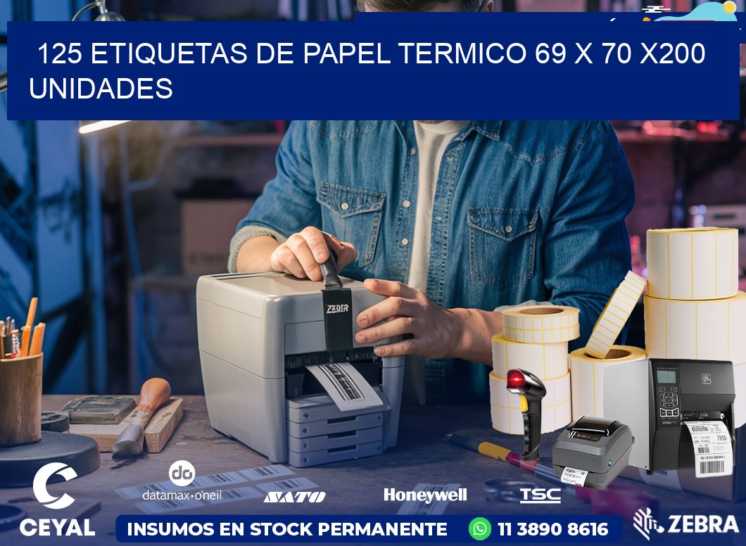 125 ETIQUETAS DE PAPEL TERMICO 69 x 70 x200 UNIDADES