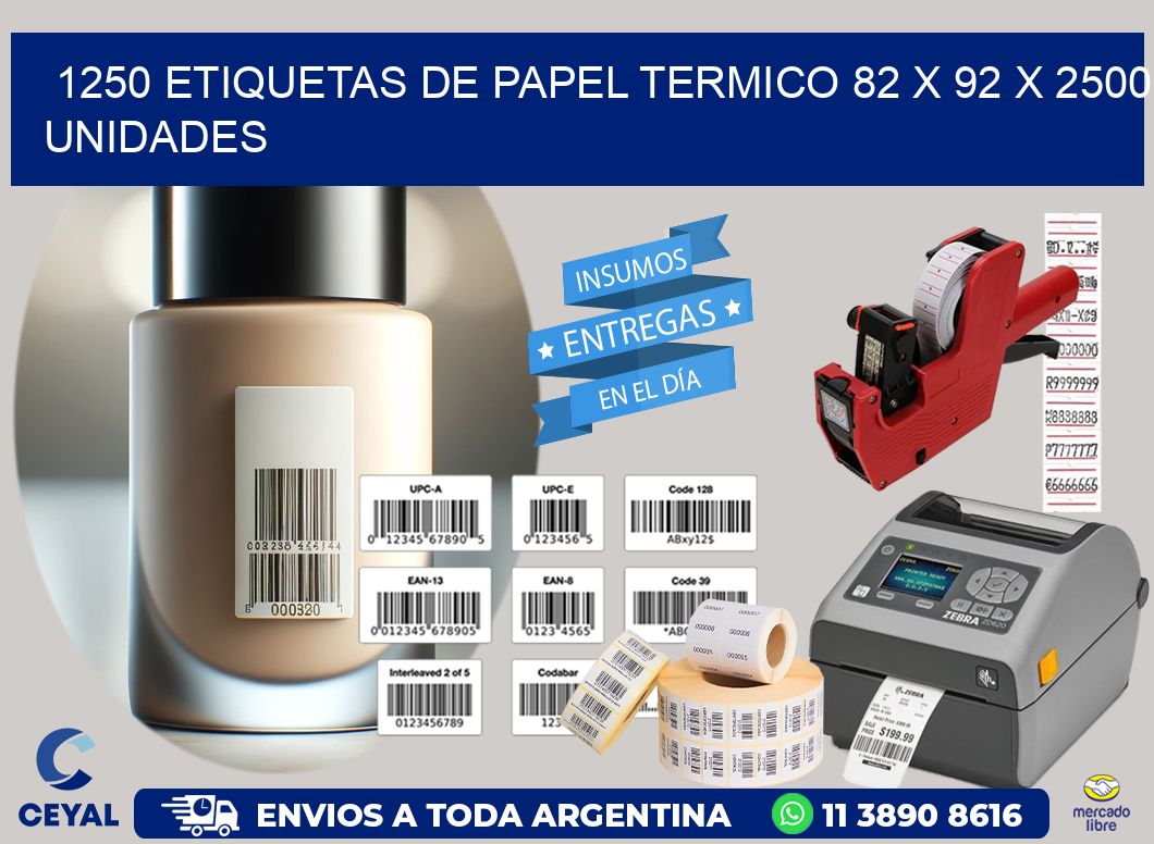 1250 ETIQUETAS DE PAPEL TERMICO 82 x 92 X 2500 UNIDADES