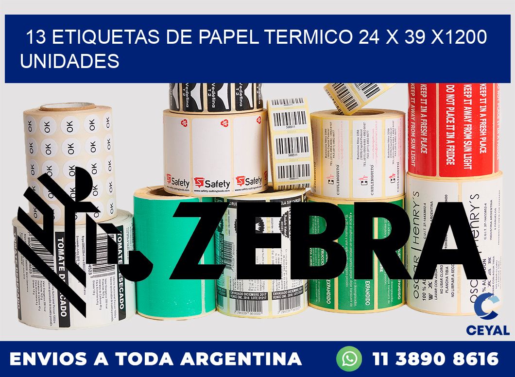 13 ETIQUETAS DE PAPEL TERMICO 24 x 39 X1200 UNIDADES