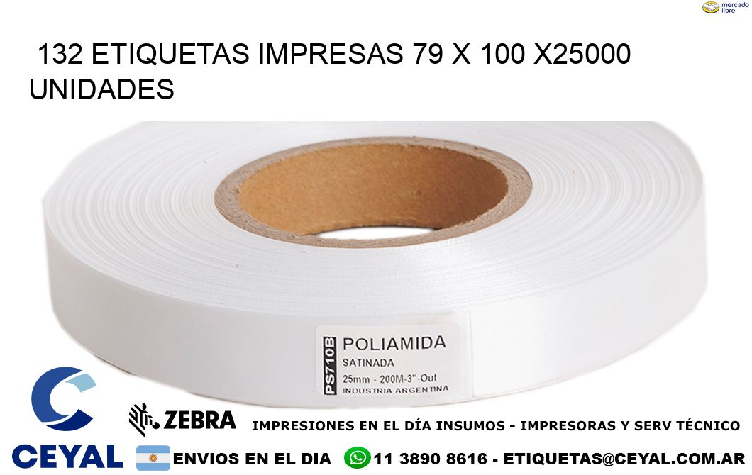 132 ETIQUETAS IMPRESAS 79 x 100 X25000 UNIDADES