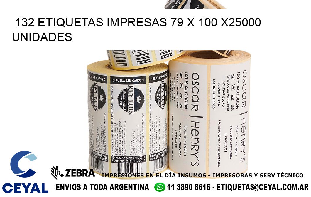 132 ETIQUETAS IMPRESAS 79 x 100 X25000 UNIDADES