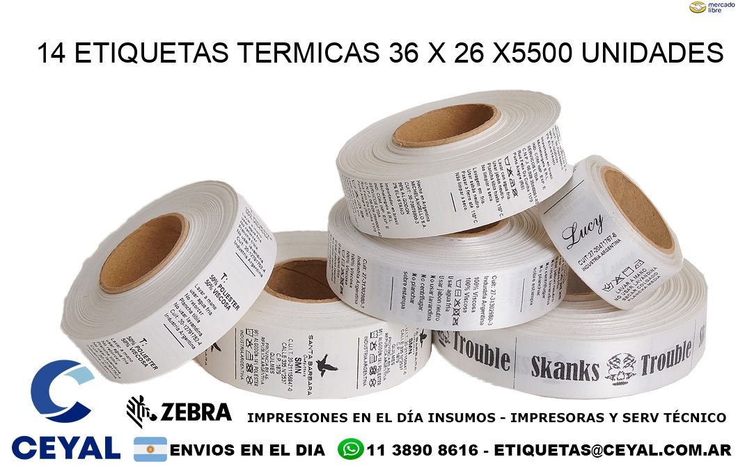 14 ETIQUETAS TERMICAS 36 x 26 X5500 UNIDADES