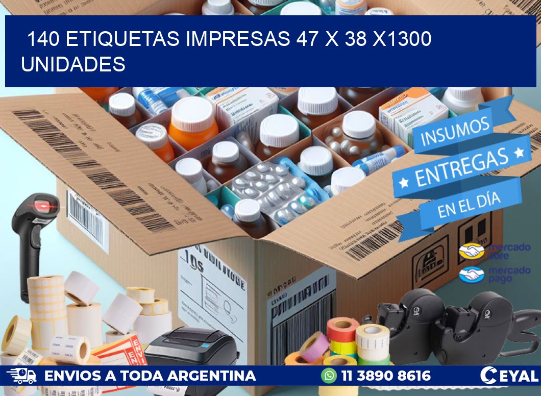 140 ETIQUETAS IMPRESAS 47 x 38 X1300 UNIDADES