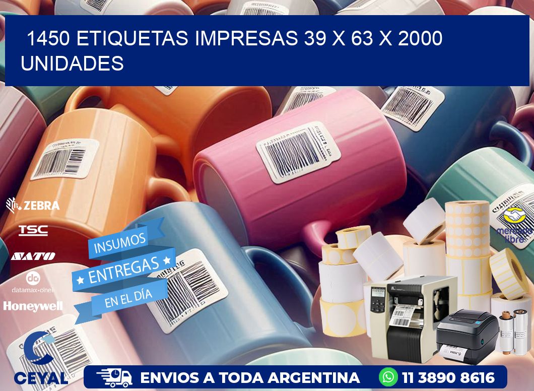 1450 ETIQUETAS IMPRESAS 39 x 63 X 2000 UNIDADES