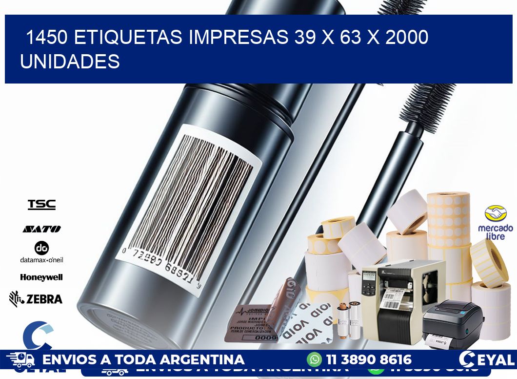 1450 ETIQUETAS IMPRESAS 39 x 63 X 2000 UNIDADES