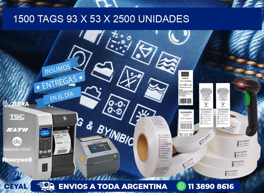 1500 TAGS 93 x 53 X 2500 UNIDADES