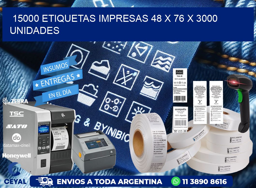 15000 ETIQUETAS IMPRESAS 48 x 76 X 3000 UNIDADES