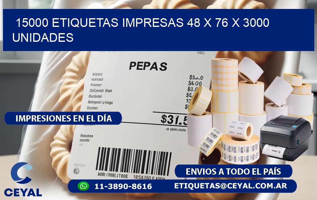 15000 ETIQUETAS IMPRESAS 48 x 76 X 3000 UNIDADES