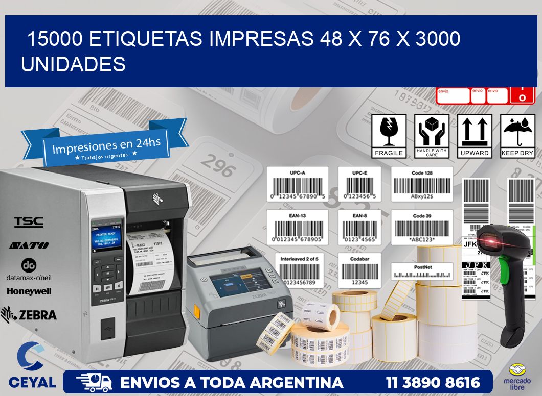 15000 ETIQUETAS IMPRESAS 48 x 76 X 3000 UNIDADES