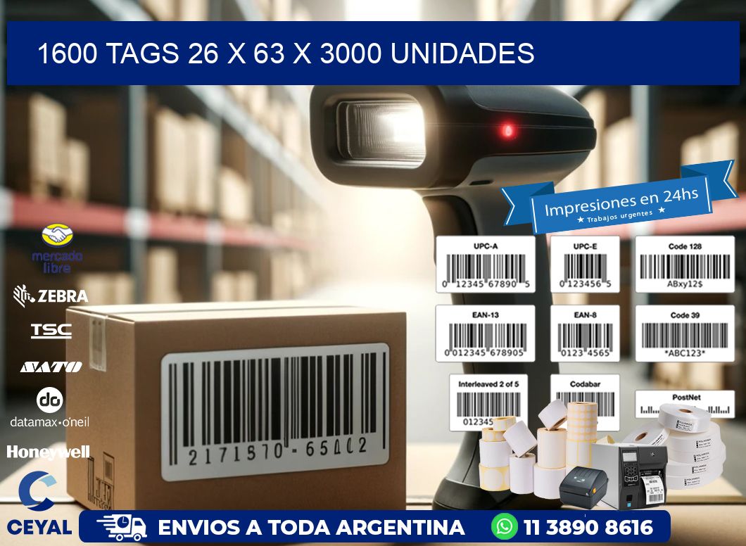 1600 TAGS 26 x 63 X 3000 UNIDADES