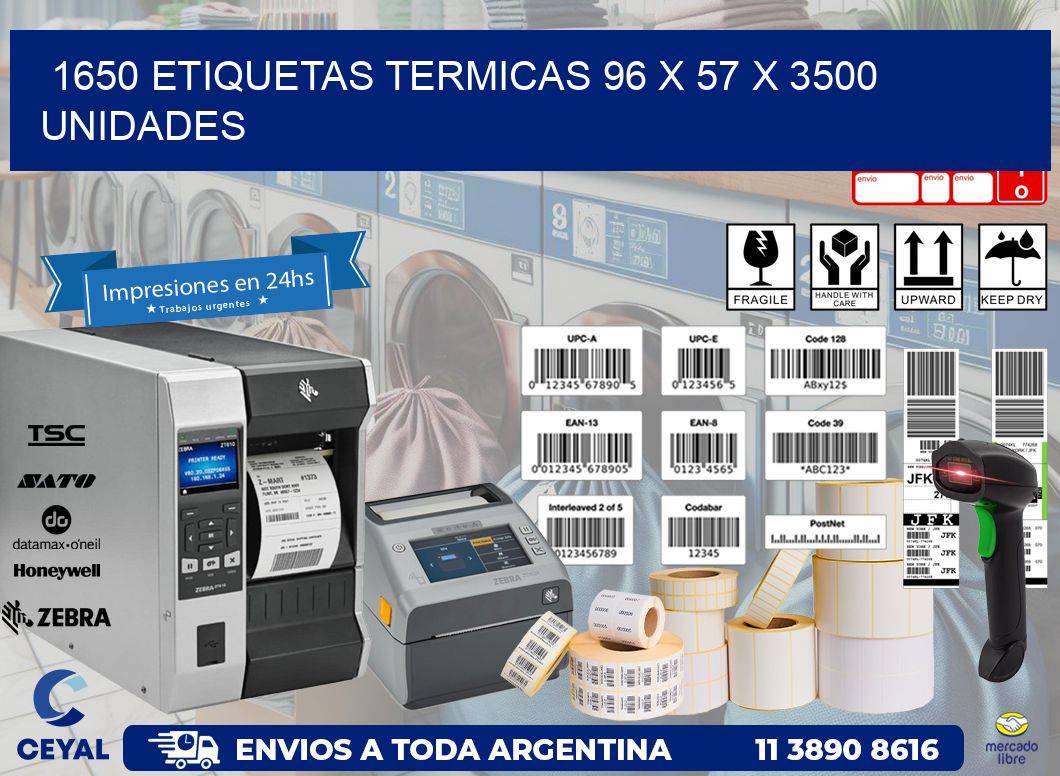 1650 ETIQUETAS TERMICAS 96 x 57 X 3500 UNIDADES