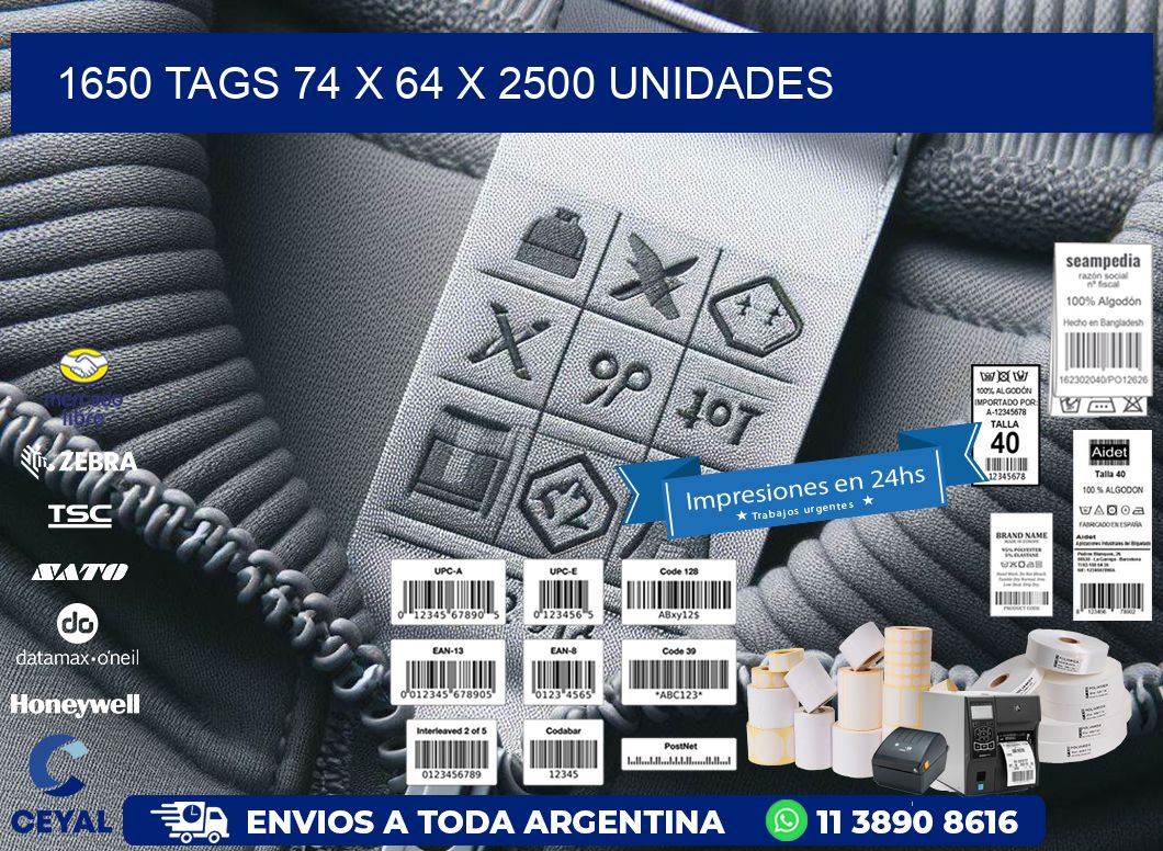 1650 TAGS 74 x 64 X 2500 UNIDADES