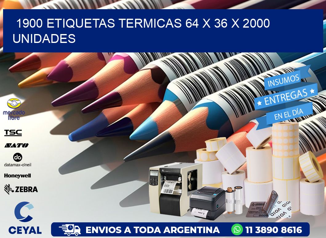 1900 ETIQUETAS TERMICAS 64 x 36 X 2000 UNIDADES